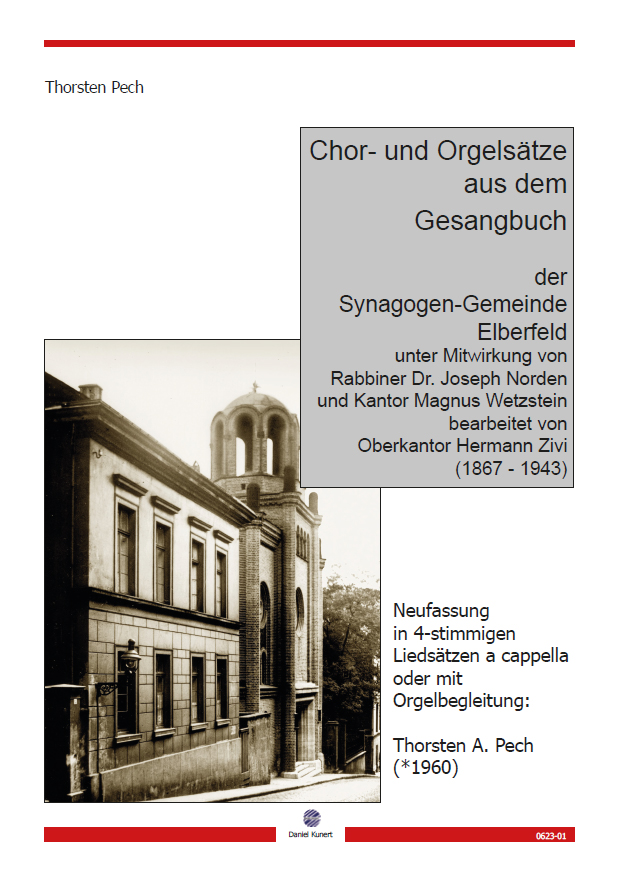 Thorsten A. Pech - Chor- und Orgelstze aus dem Gesangbuch der Synagogen-Gemeinde Elberfeld