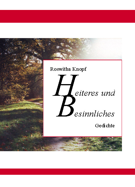 Roswitha Knopf - Heiteres und Besinnliches