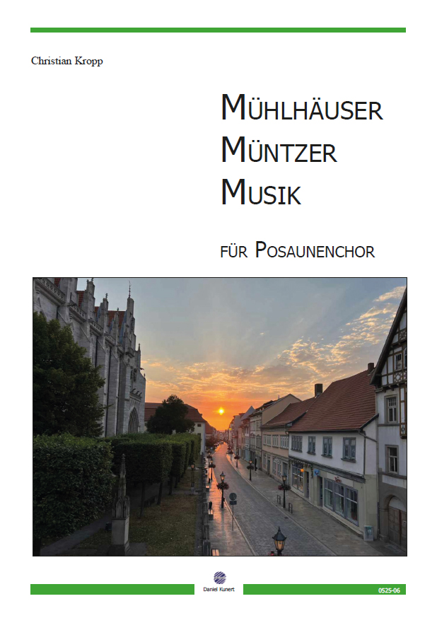 Christian Kropp - Mühlhäuser Müntzer Musik für Posaunenchor