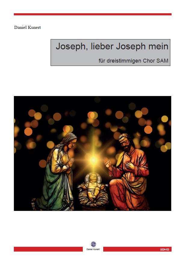 Daniel Kunert - Joseph, lieber Joseph mein