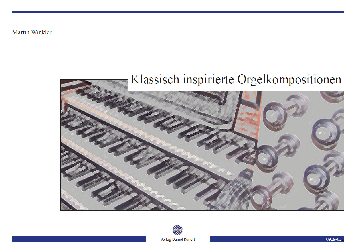 Winkler - Klassisch inspirierte Orgelkompositionen